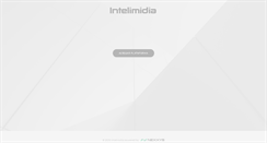 Desktop Screenshot of intelimidia.com